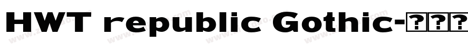 HWT republic Gothic字体转换